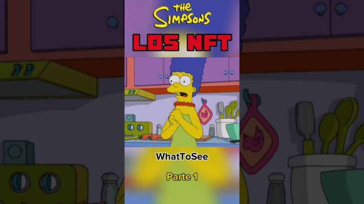 Los NFT Los Simpsons – Parte 1