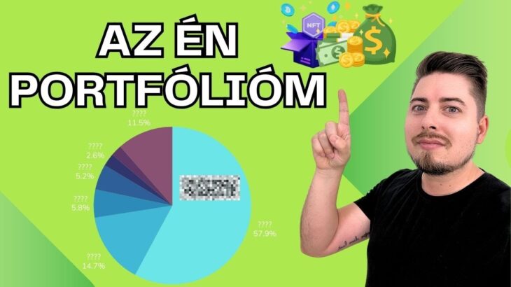 Milyen Kriptovalutákat és NFT-ket tartok és MIÉRT?  | AZ ÉN PORTFÓLIÓM | 2024