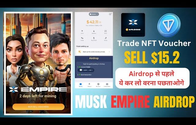 Musk Empire Airdrop New Update | NFT voucher trading | NFT voucher sell and buy | musk empire |