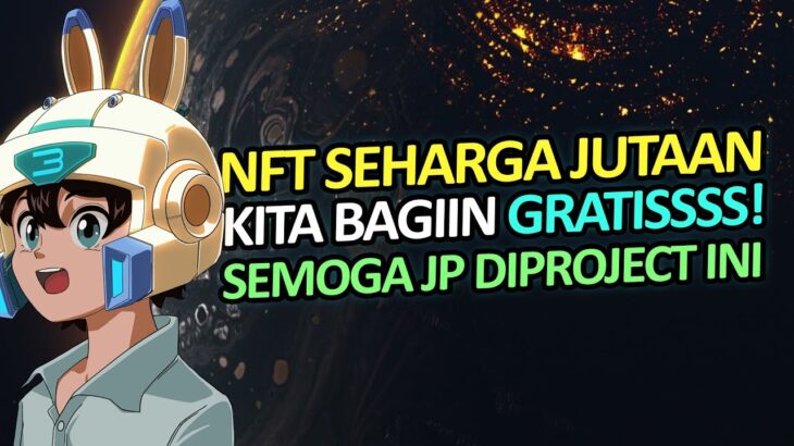 NFT INI POTENSI JP!? GASS SEMOGA KALIAN DAPET DARI SPACE3!