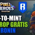 PIXEL HEROES ADVENTURE – COMEÇA HOJE!  NOVO JOGO NFT GRATUITO NA RONIN PLAY-TO-MINT E AIRDROP