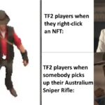 TF2 Memes That Right click my NFT