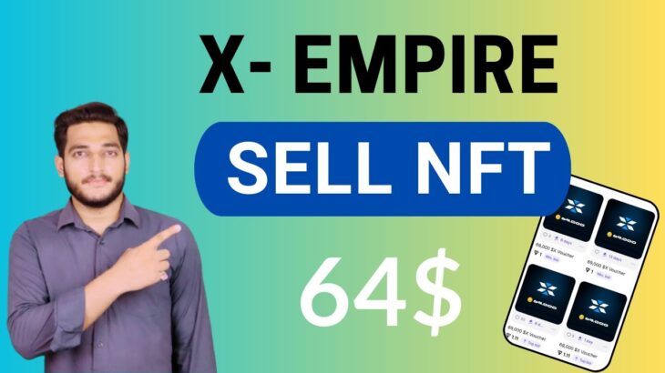 X Empire Airdrop NFT Selling Process || How To Sell XEmpire NFT & Vouchers