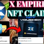 X Empire Airdrop NFT । X Empire NFT Wallet । X Empire Eligible Airdrop । X Empire NFT Claim Wallet