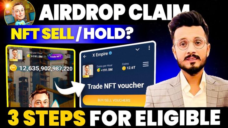 X Empire Airdrop Qualify 3 Steps | X Empire NFT Sell / Hold? | X Empire Airdrop Claim #hamsterkombat