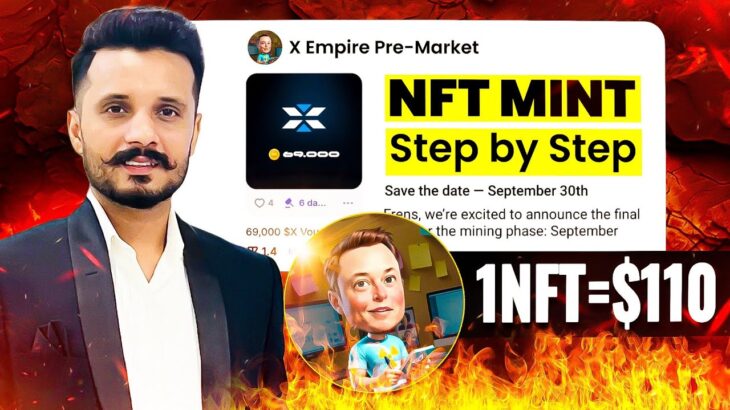 X Empire NFT $110 || X Empire NFT Mint || X Empire Airdrop Claim || Musk Empire Airdrop Withdrawal