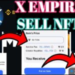 X Empire NFT Sell। X Empire NFT Price । X Empire NFT Sell On Market। X Empire NFT Claim Update ।