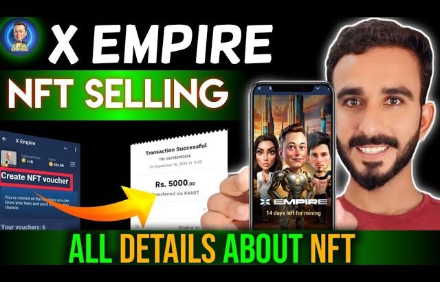 X Empire NFT Selling Method || X Empire NFT mint kaise Karen || X Empire NFT Claim Update