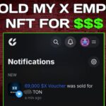 X Empire NFT Sold : How Much I Make Selling My X Empire NFT