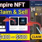 X Empire NFT Voucher Claim Process, How To Sell Xempire NFT, Xempire Mining Withdrawal, Xempire