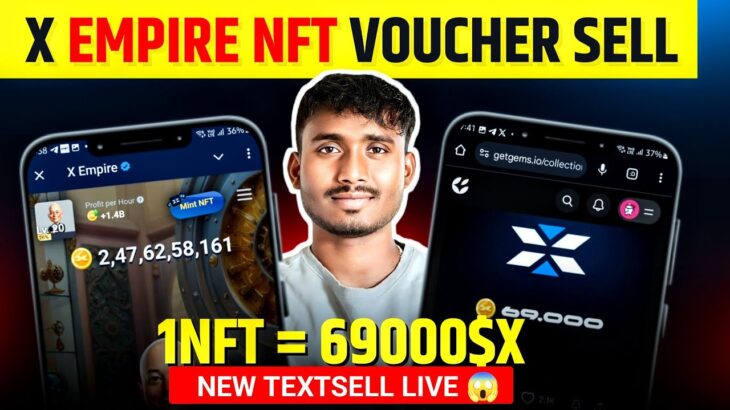 X Empire NfT Voucher Sell | X Empire Nft Mint Voucher | XEmpire Airdrop Withdrawal | X Empire NfT