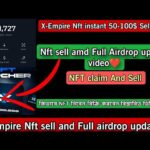 X Empire Nft Sell and Airdrop Details Live #Xempire #Nftsell #mining #miningupdate #newupdate