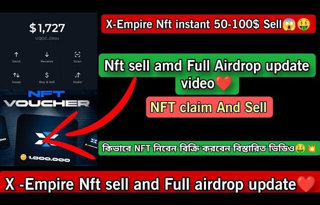 X Empire Nft Sell and Airdrop Details Live #Xempire #Nftsell #mining #miningupdate #newupdate