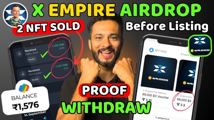 X Empire Withdrawal before Listing | Live Proof of X Empire NFT Withdrawal | X Empire Airdrop