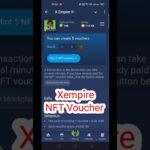 Xempire How To Use NFT Voucher | Xempire nft voucher claim now | Xempire airdrop claim now#shorts