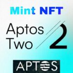 [Aptos] Hướng dẫn mint NFT kỉ niệm 2 năm Mainnet của mạng lưới APTOS (APT)