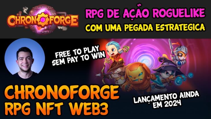 CHRONOFORGE: RPG NFT DE AÇÃO ROGUELIKE COM UMA PEGADA ESTRATÉGICA MUITO BOA – MARCO VEIO