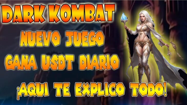 😎🤑COMO GANAR USDT DIARIO 💰NUEVO JUEGO | DARK KOMBAT NFT GAME 2024