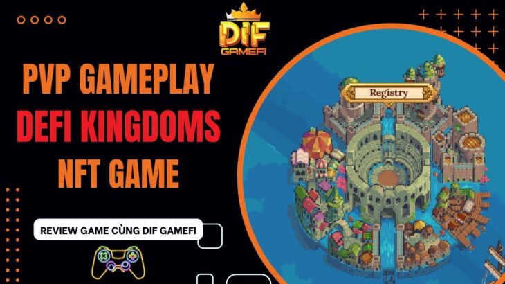 [Defi Kingdoms] Cập Nhật Cơ Chế PVP Mới Tại Mạng Metis | NFT Game