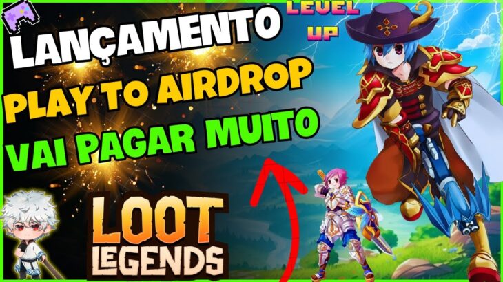 🔥 JOGO NFT GRÁTIS VAI PAGAR MUITO – LOOT LEGENDS – FREE TO PLAY – PLAY TO AIRDROP – MMORPG GRÁTIS