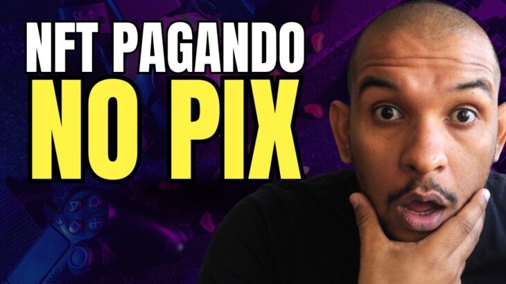 JOGOS NFT PAGANDO NO PIX