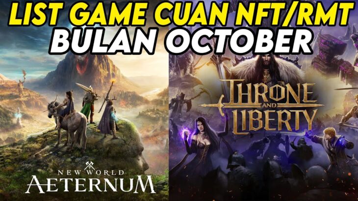 LIST GAME CUAN RMT/NFT BULAN OCTOBER ! !