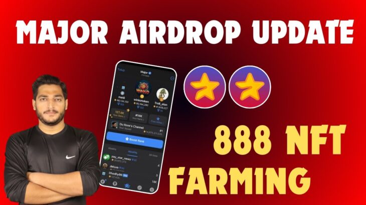 Major Airdrop 888 Number NFT Update || Major Airdrop New Update