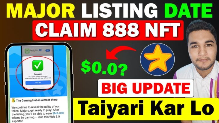 Major Airdrop Big Announcement – Listing Date | Major 888 NFT Update | Major Token Price Prediction