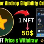 Major Airdrop Eligibility Criteria | Major NFT Price & Withdraw | Binance Listing Confirm |