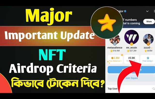 Major Important Update & NFT Airdrop Critetia ✅ কিভাবে টোকেন দিবে?