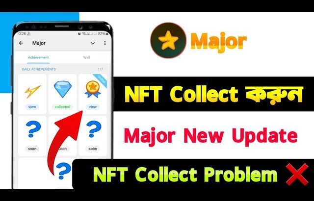 Major NFT Collect করুন | Major NFT Claim Update | Major New Update | Major NFT Collect problem |