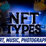 NFT Types: Art, Music & Beyond! The $37 Billion NFT Explosion 💥