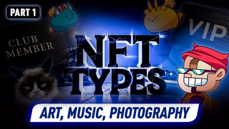 NFT Types: Art, Music & Beyond! The $37 Billion NFT Explosion 💥