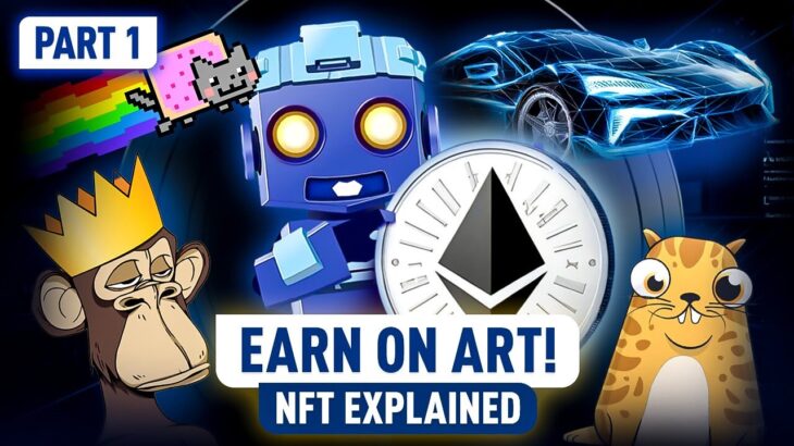 NFT short-explained: More Than Art! Utility & Real-World Value | Part 1