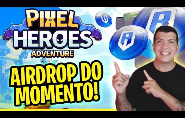 PIXEL HEROES ADVENTURE: Novo Jogo NFT na Ronin – Jogue Grátis e Ganhe Airdrop | Play-to-Earn NFT!