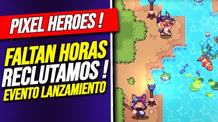 Pixel Heroes Adventure SALE EN POCAS HORAS ! NUEVO JUEGO NFT en RONIN estilo PIXELS !