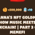 RIHANNA’S NFT GOLDMINE: HOW MUSIC MEETS BLOCKCHAIN! | PART 3 OF 5 l MEMEFI New Video Code