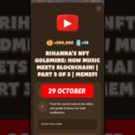 Rihanna’s NFT Goldmine: How Music Meets Blockchain! | Part 3 of 5 | MemeFi #memefi #code