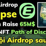 Săn Airdrop Eclipse – Dự án Raise 65M$ | Mint NFT Path of Discovery