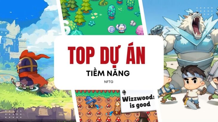 TOP các dự án game NFT tiềm năng  chuẩn bị ra mắt