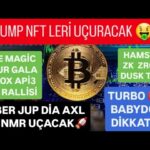 TRUMP ABD NFT RALLİSİ🚨APE MAGİC GALA APİ3 CYBER DİA JTO BLUR HAMSTER RALLİSİ🚨TURBO BABYDOGE DİKKAT