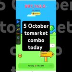 Tomarket combo today | Tomarket 5 October  daily combo | tomarket combo