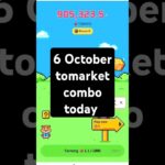 Tomarket combo today | Tomarket 6 October  daily combo | tomarket combo