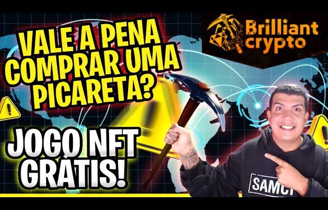 VALE A PENA COMPRAR UMA PICARETA NO BRILLIANTE CRYPTO? JOGO NFT GRATIS