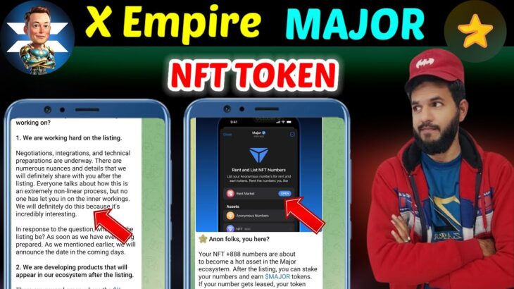 X Empire & Majorr NFT Token | X empire new updates main phase airdrop & Major listing date out