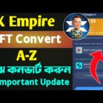 X Empire NFT Convert A-Z✅ X Empire Important Update