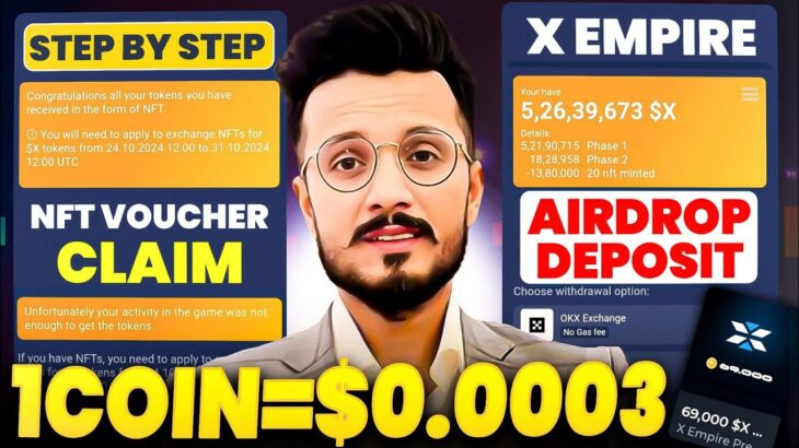 X Empire Token Deposit & NFT Claim | X Empire NFT Voucher deposit in exchange | X Empire coin price