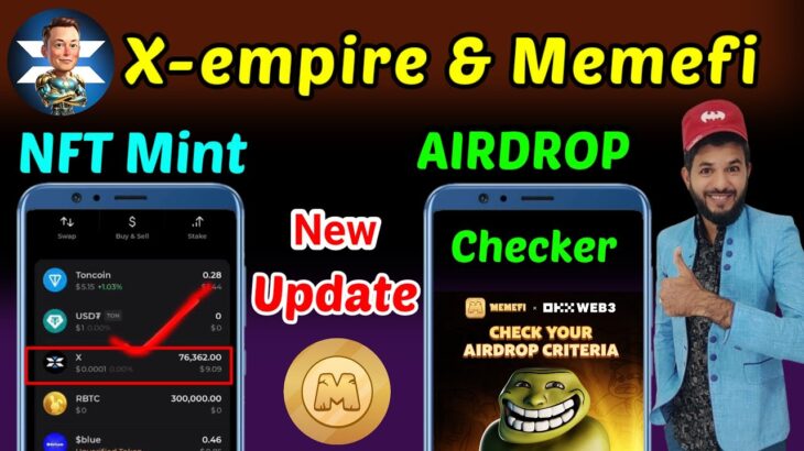 X-empire NFT Mint $X Token | Xempire token withdrawal onchain Airdrops| Memefi Airdrop checker okx