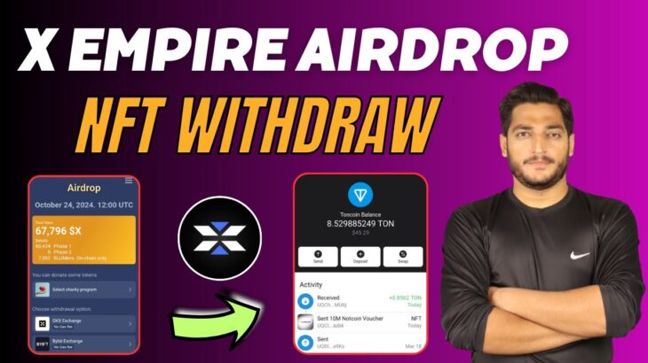 X empire NFT Withdraw Process || X empire NFT Voucher X Coin Withdraw