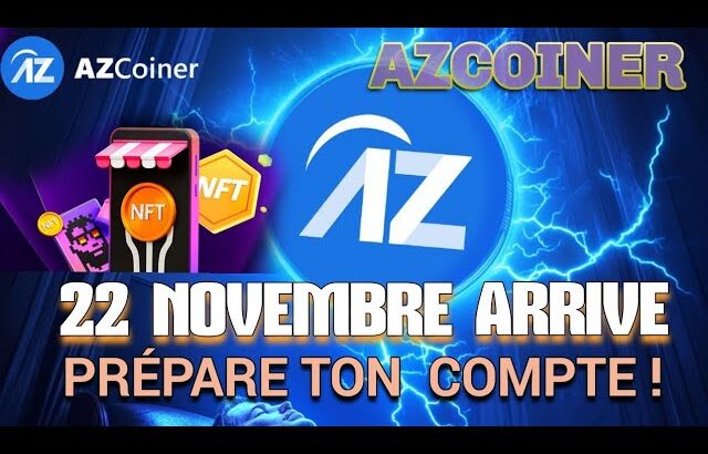 AZCOINER : 22 NOVEMBRE ARRIVE ! LE KYC ET L’ÉVÉNEMENT DES NFT… PROFITEZ À FOND.